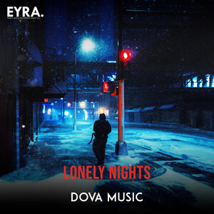 Dova Music - Lonely nights