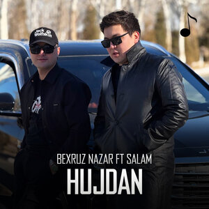 Bexruz Nazar feat. Salam - Hujdan