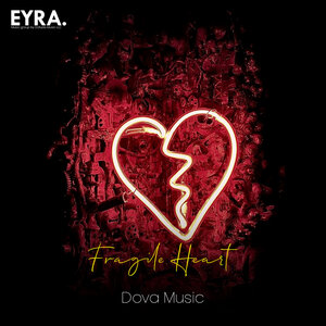 Dova Music - Fragile heart
