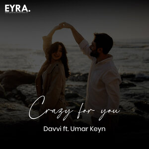 Davvi & Umar Keyn - Crazy for you