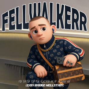 FELLWALKERR - ИЗИ БРИДЖИ ДЖИ ДЖИ МЕЛСТРОЙ АМ АМ АМ БАБА ЧАЙ (EASY BRIDGE Mellstroy БАБАЧАЙ)