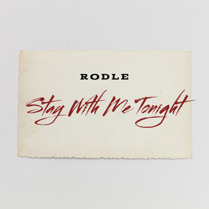 Rodle - Stay with me tonight