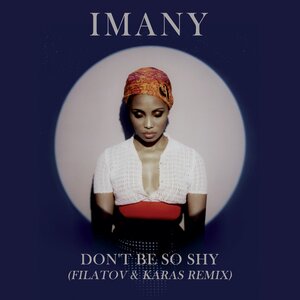 Imany - Dont be so shy (Filatov & Karas remix) (Slowed)