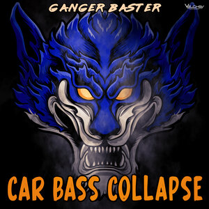 Ganger Baster - Car Bass Collapse