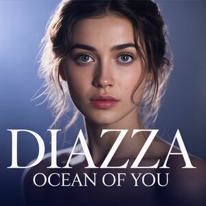 DIAZZA - OCEAN of You