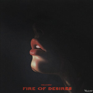 Velchev - Fire of Desires (Dub mix)