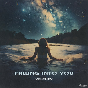Velchev - Falling into you (Версия 2)