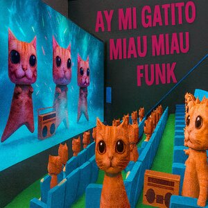 NZXT, OIIAOIIA CAT, FUKLAB - AY MI GATITO MIAU MIAU FUNK