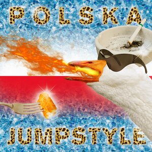 Mr. Polska, Natte Visstick, Vieze Asbak - POLSKA JUMPSTYLE