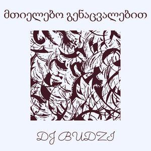 DJ BUDZI - Mtielebo Genatsvalebit