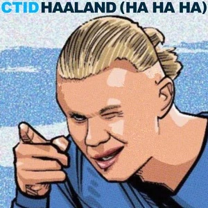 CTID - Haaland (Ha Ha Ha)