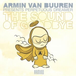 Armin van Buuren pres. Perpetuous Dreamer - The sound of goodbye (Simon & Shaker edit)